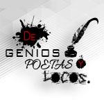 De Genios, Poetas Y Locos - 23 de Abril de 2018
